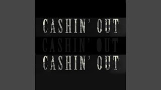 Cashin&#39; Out (Remix)