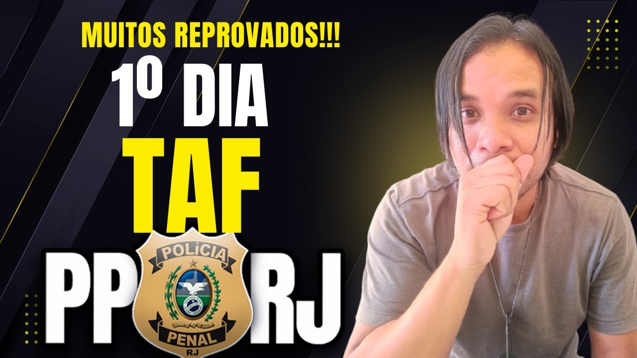 PRIMEIRO DIA DO TAF DA PPRJ, MUITAS REPROVAÇÕES ? INFORMAÇÕES PARA AS PRÓXIMAS BATERIAS!!!