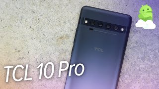 TCL 10 Pro review: Off to a good start