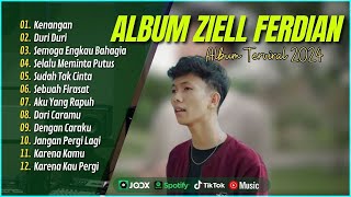 Download lagu ZIELL FERDIAN FULL ALBUM TERBARU 2024 KENANGAN | DURI DURI | SUDAH TAK CINTA| LAGU POP POPULER mp3