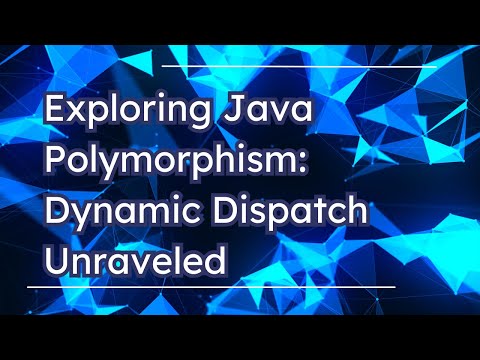 Exploring Java Polymorphism: Dynamic Dispatch Unraveled