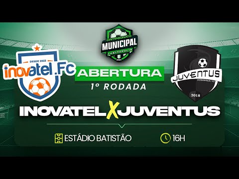Inovatel X Juventus (Campeonato Municipal de Luzinópolis 2024)