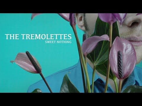 The Tremolettes - Sweet Nothing (Official Video)