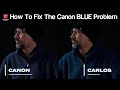 How To FIX The Canon Blue Problem R5C R5 C70 C500 MK2 C300 MK3