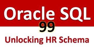 Oracle SQL Developer Tutorial For Beginners  99   Unlocking HR Schema and Connecting as HR