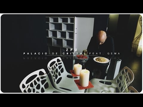 ZPU | Palacio de Cristal (con Gema) (Video Oficial)