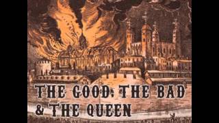 The Good, The Bad &amp; The Queen - History Song (Disco The Good, The Bad &amp; The Queen 2007)