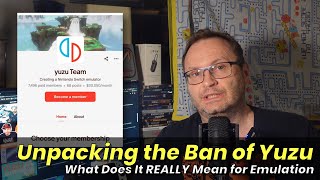 Unpacking the Ban of Yuzu: What Does It Mean Today and Tomorrow for Emulation
