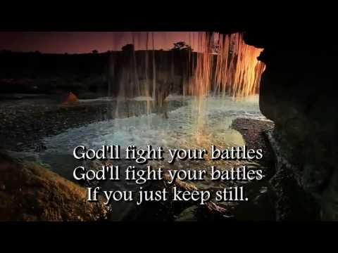 Be Still God Will Fight Your Battles (with lyrics) - James Abbington