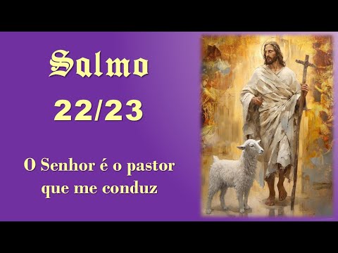 Salmo 22 (23) O Senhor É O Pastor Que Me Conduz - Cássio Marcelo