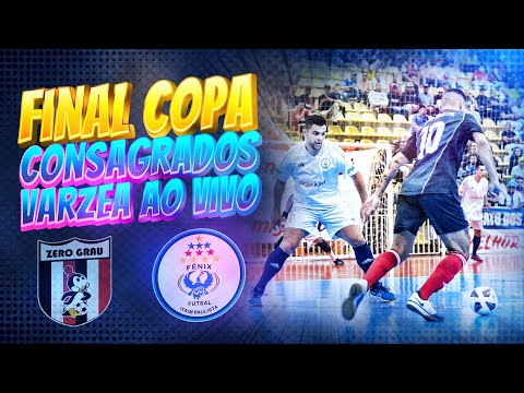 ZERO GRAU x FÊNIX ITAIM - Final Copa Consagrados 2022