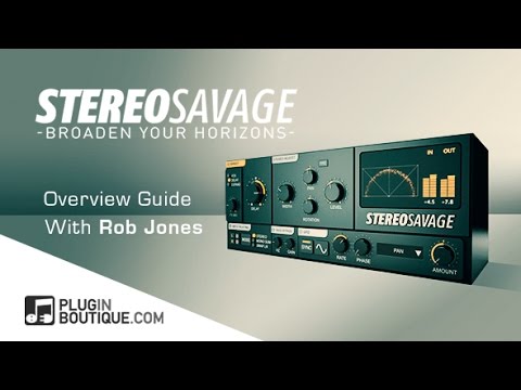 StereoSavage - Stereo Widening Plugin - Overview With Rob Jones