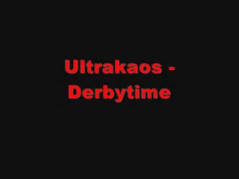 Ultrakaos - Derbytime (Dunkelheit)