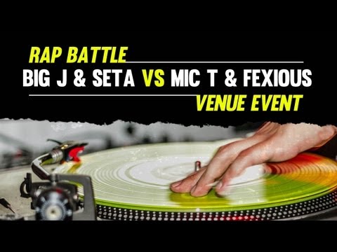 Big J & Seta vs Mic-T & Fexious