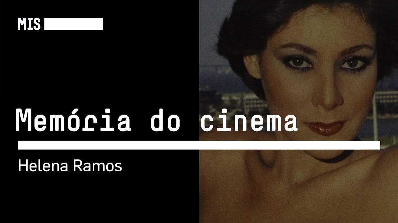 Memória do cinema | Helena Ramos