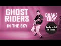 Duane Eddy • Ghost Riders In The Sky • Re-Recorded in Stereo [HD]