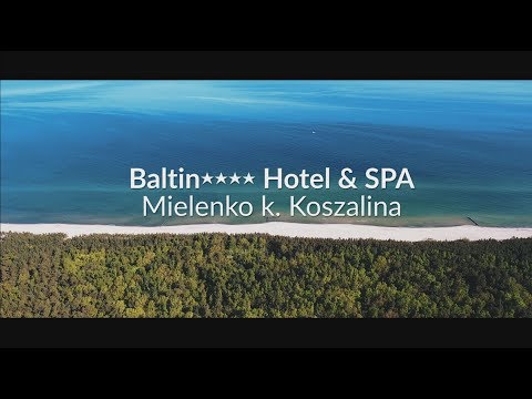 Okiem Hotelarza - Baltin**** Hotel & SPA (Mielenko k. Koszalina)