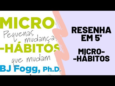 RESENHA EM 5': MICRO-HBITOS - BJ FOGG | Estante, Livros, Coleo #69