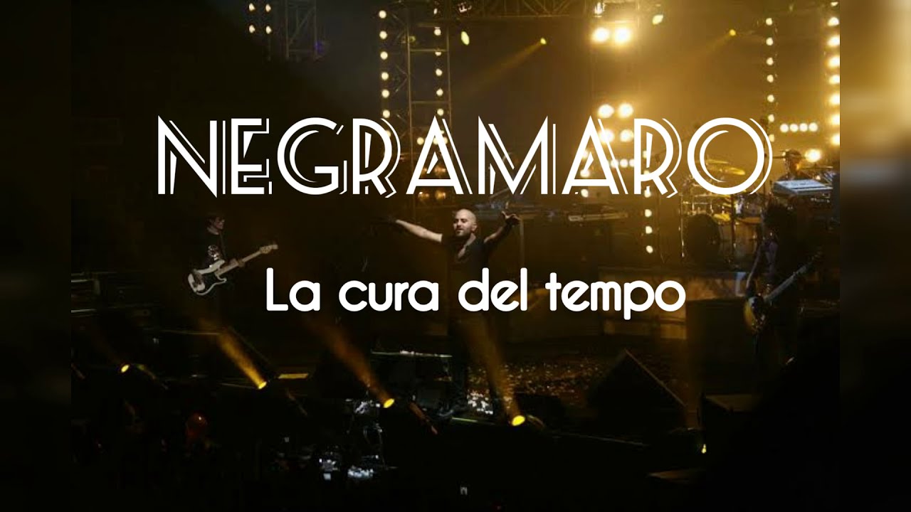LA CURA DEL TEMPO (testo) NEGRAMARO