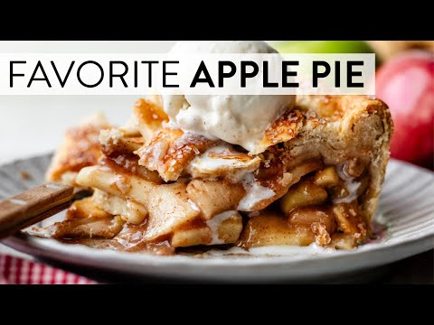 Absolute Favorite Apple Pie | Sally's Baking