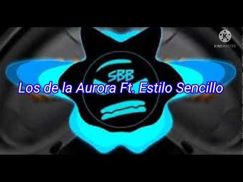 Los de la Aurora Ft. Estilo Sencillo - EL JOVEN MARCIAL || Bass Extremo
