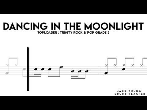 Dancing In The Moonlight   Trinity Rock & Pop Drums Grade 3