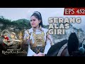 Rara Santang Siap Serang Pasukan Alas Giri Kembalinya Raden Kian Santang