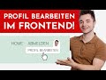 Profil Bearbeiten Im Frontend Von WordPress Nicht Wp Admin