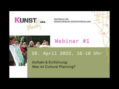 KunstMacht / Webinar #1 - Einführung ins Cultural Planning / mit Trevor Davies & Lea Lükemeier
