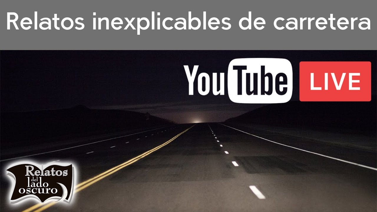 Relatos inexplicables de carretera (Primera parte) | Relatos del lado oscuro
