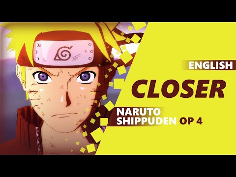 NARUTO SHIPPUDEN OP 4 - Closer [Dima Lancaster]