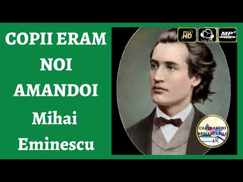 Copii Eram Noi Amandoi de Mihai Eminescu - Poezie Audio COMPLETA 🎧📖