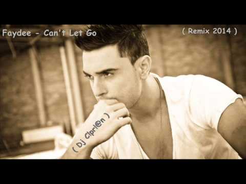 Faydee - Can`t Let Go ( Ciprian D. Remix )