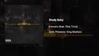 Eminem - Shady Baby (feat. Obie Trice) (King Mathers)