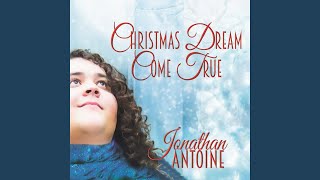 Christmas Dream Come True Jonathan Antoine