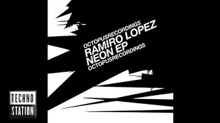 Ramiro Lopez - Neon - Octopus Records
