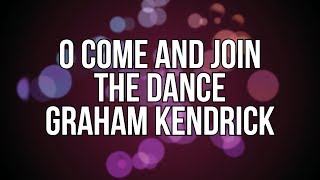 O Come And Join The Dance