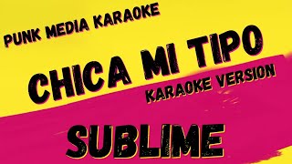 SUBLIME ✴ CHICA MI TIPO  ✴ KARAOKE INSTRUMENTAL ✴ PMK