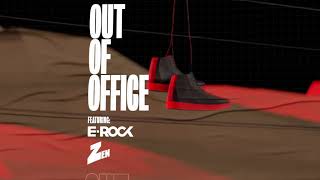Out of Office ft. DJ E-Rock 005