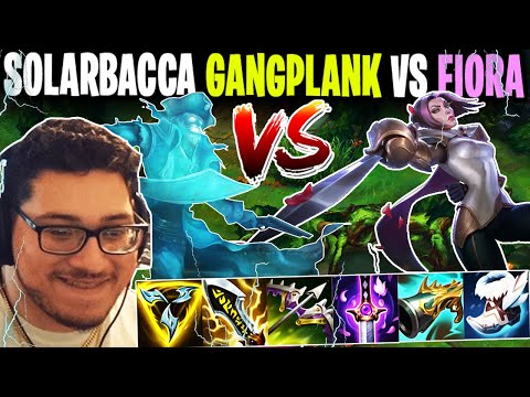 SOLARBACCA Gangplank Vs Fiora Top - EUW Master