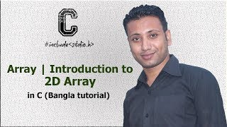 C programming Bangla Tutorial 5.172 : Array | Introduction to 2D Array