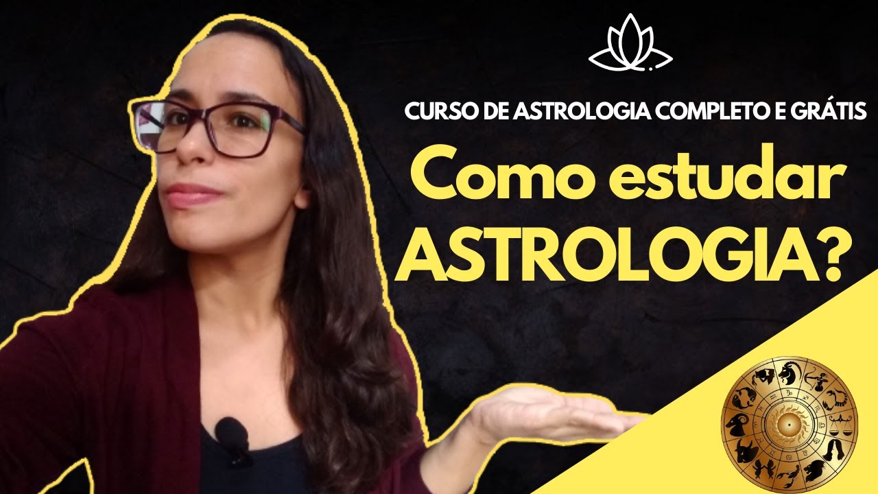 Como estudar Astrologia em Casa? - Curso Grátis de Astrologia