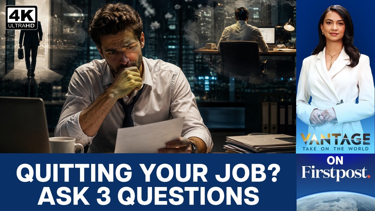 Want to Switch Jobs? Ask These 3 Questions First | Vantage on Firstpost | 4K