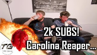 2k Subs! | Carolina Reaper Challenge!