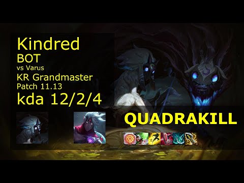 Kindred Bot & Thresh vs Varus & Karma - KR Grandmaster 12/2/4 Patch 11.13 // [롤] 킨드레드 vs 바루스