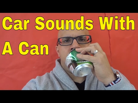 YouTube video about: How to make an engine sound with a can?