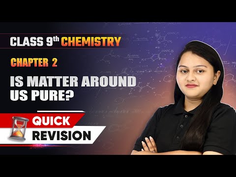 Matter In Our Surroundings Quick Revision Class 9 Chemistry Chapter 1 CBSE 2025 26