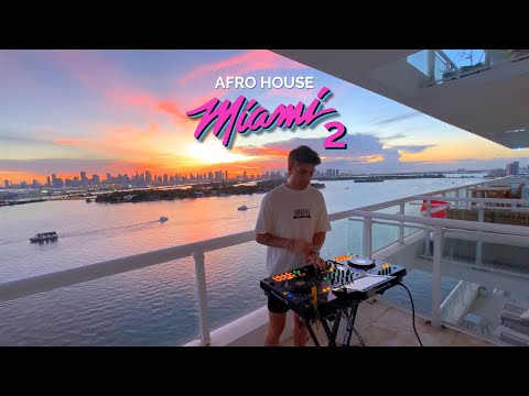 Afro House Sunset Mix 2025 | Miami Vibes 2
