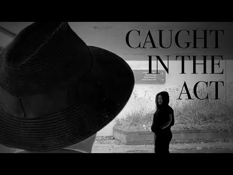 Caught In The Act (Uni Short Film)