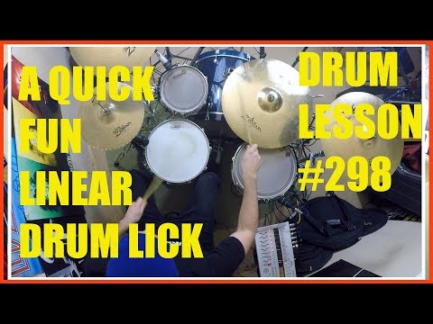 A Quick, Fun Linear Drum Lick - Drum Lesson #298